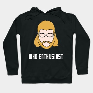 Who Enthusiast T-Shirt Hoodie